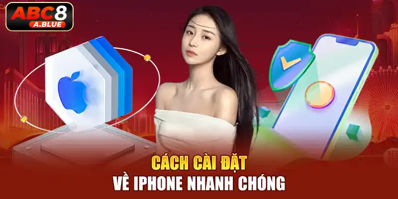 Cách cài đặt về iPhone nhanh chóng 