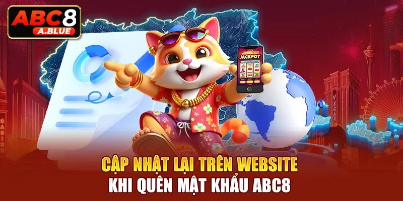 Cập nhật lại trên website khi quên mật khẩu ABC8 