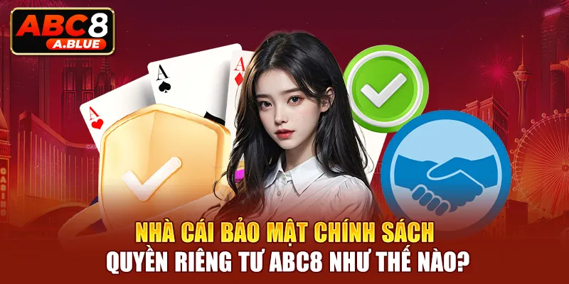 Chính sách bảo mật nghiêm ngặt đảm bảo an toàn cho thông tin cá nhân của bạn