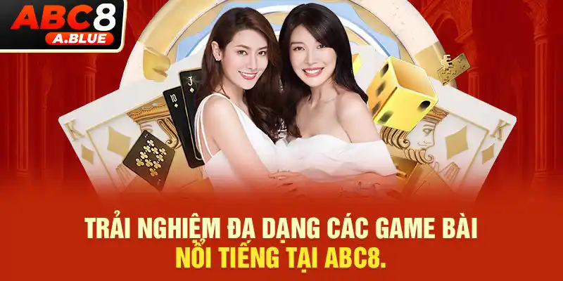 Trải nghiệm đa dạng các game bài nổi tiếng có trên nhà cái