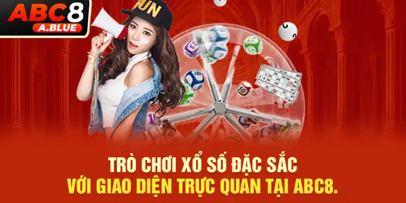 Giới thiệu chuyên mục cá cược xổ số ABC8 đỉnh cao top đầu